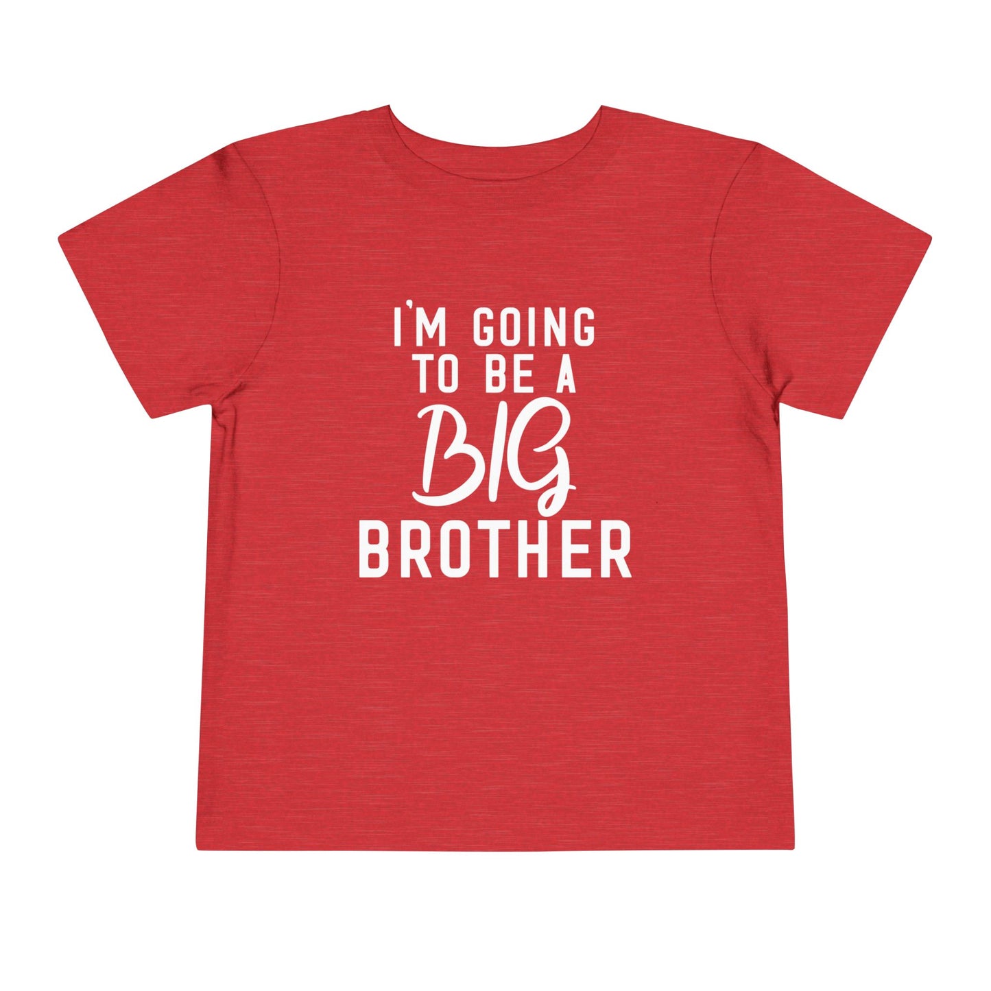 I'm Going To Be A Big Brother (Script) Toddler Tee