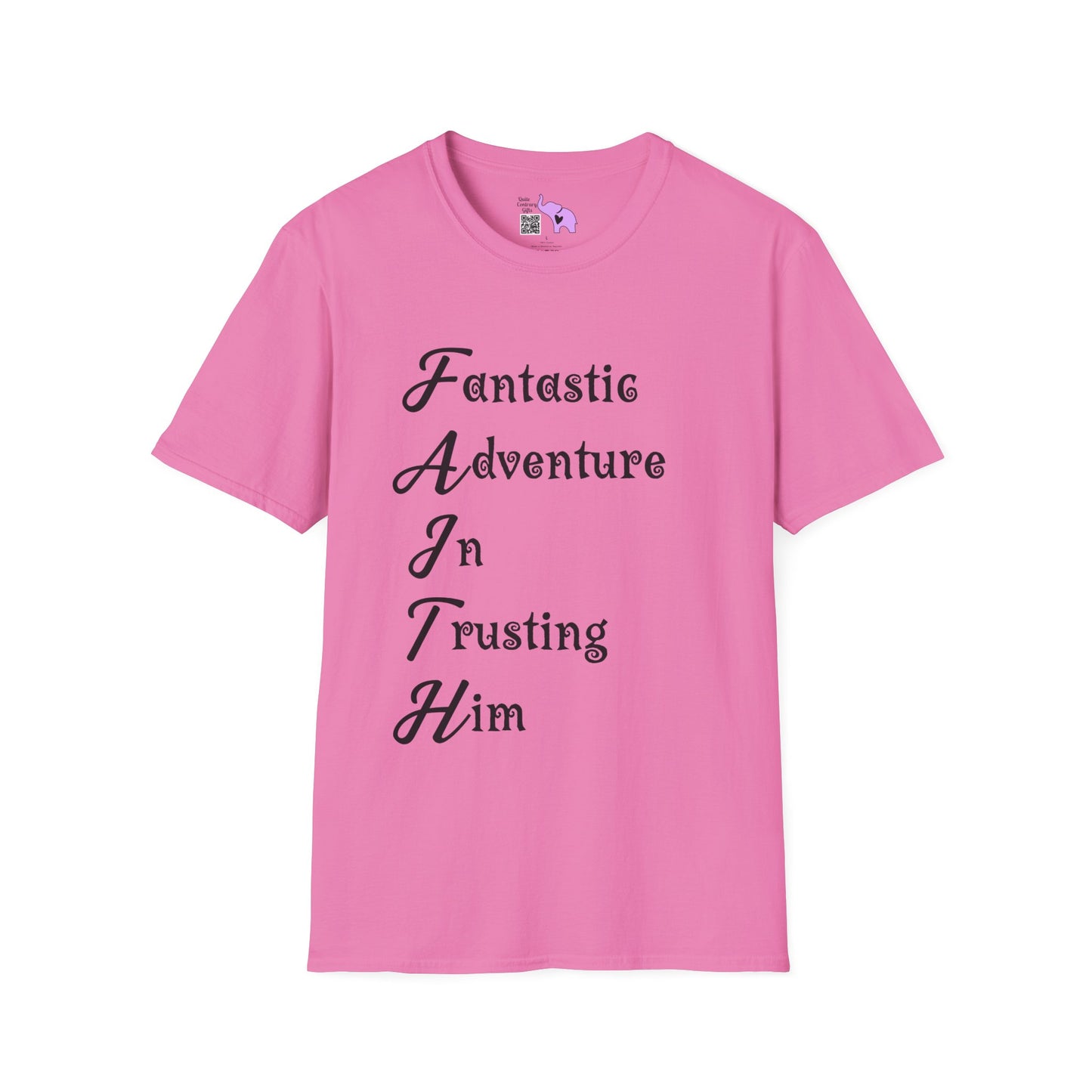 FAITH Fantastic Adventure In Trusting Him T-shirt