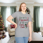 Dip Me in Peppermint & Call Me a Candy Cane Adult T-shirt