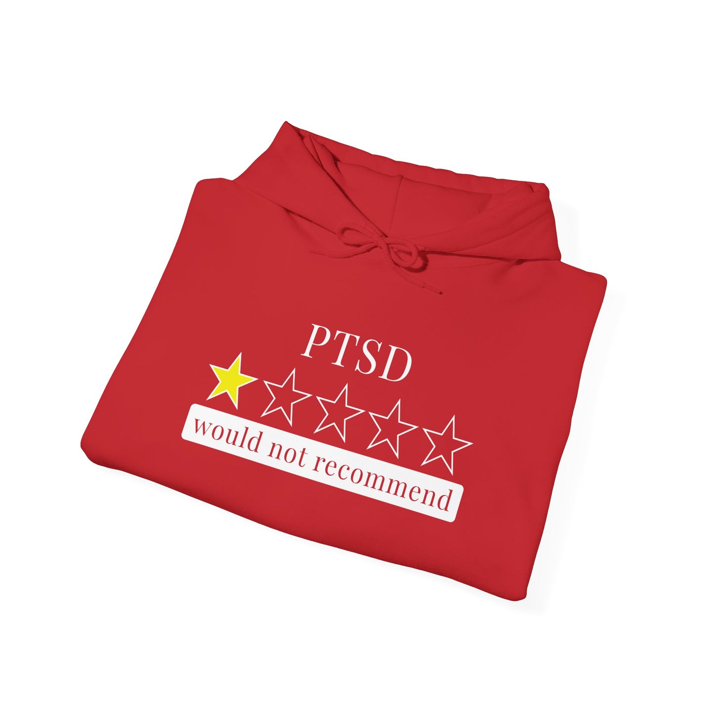 PTSD 1 Star Would Not Recommend Heavy Blend™ Hooded Sweatshirt