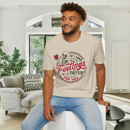 If I Had Feelings They'd Be For You Adult T-shirt