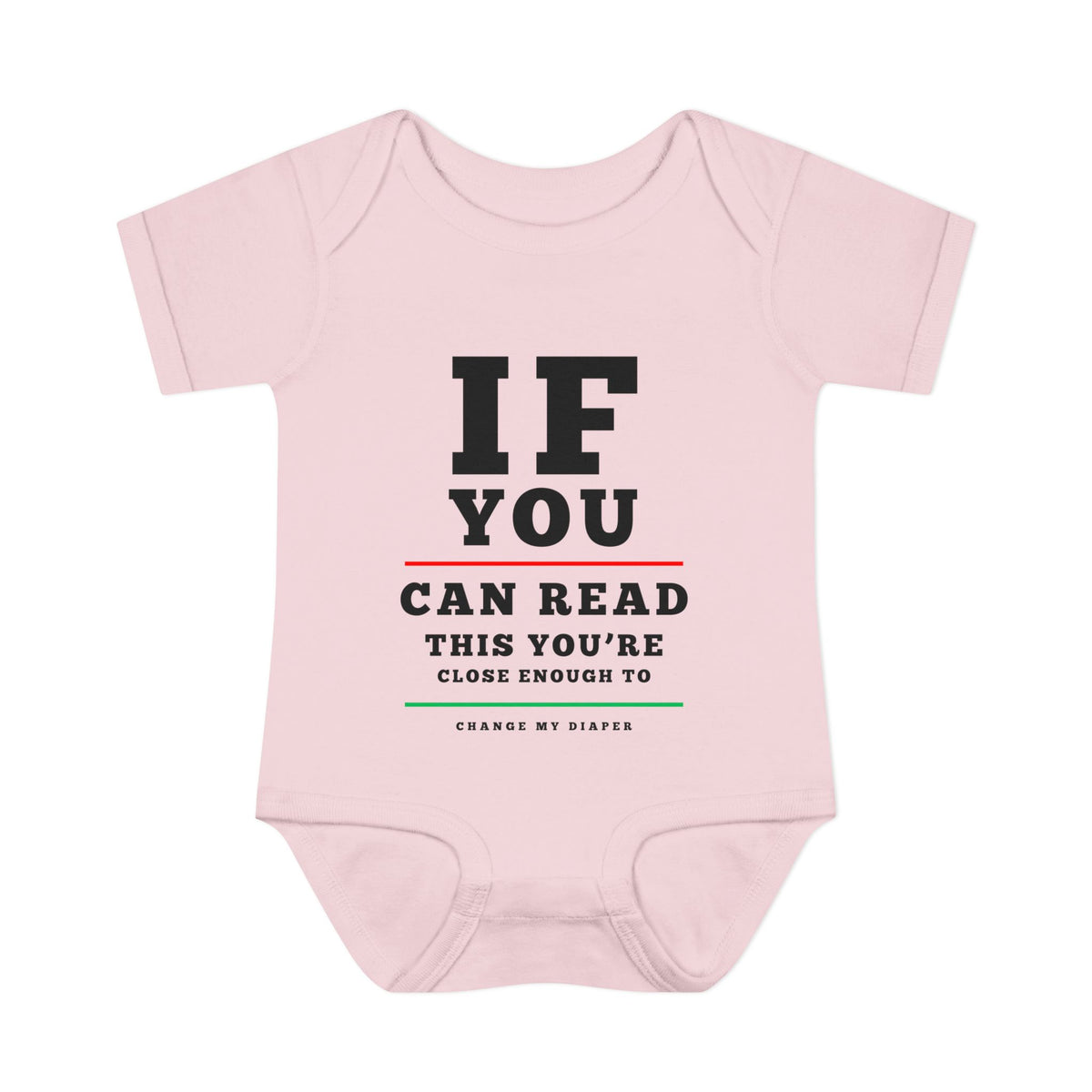 If You Can Read This You're Close Enough To Change My Diaper Baby Rib Bodysuit