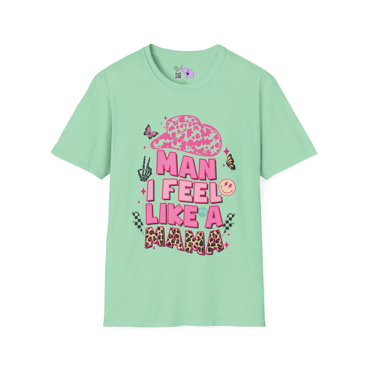 Man I Feel Like A Mama Adult T-shirt