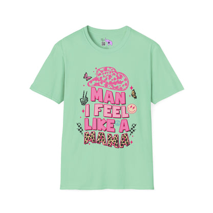 Man I Feel Like A Mama Adult T-shirt