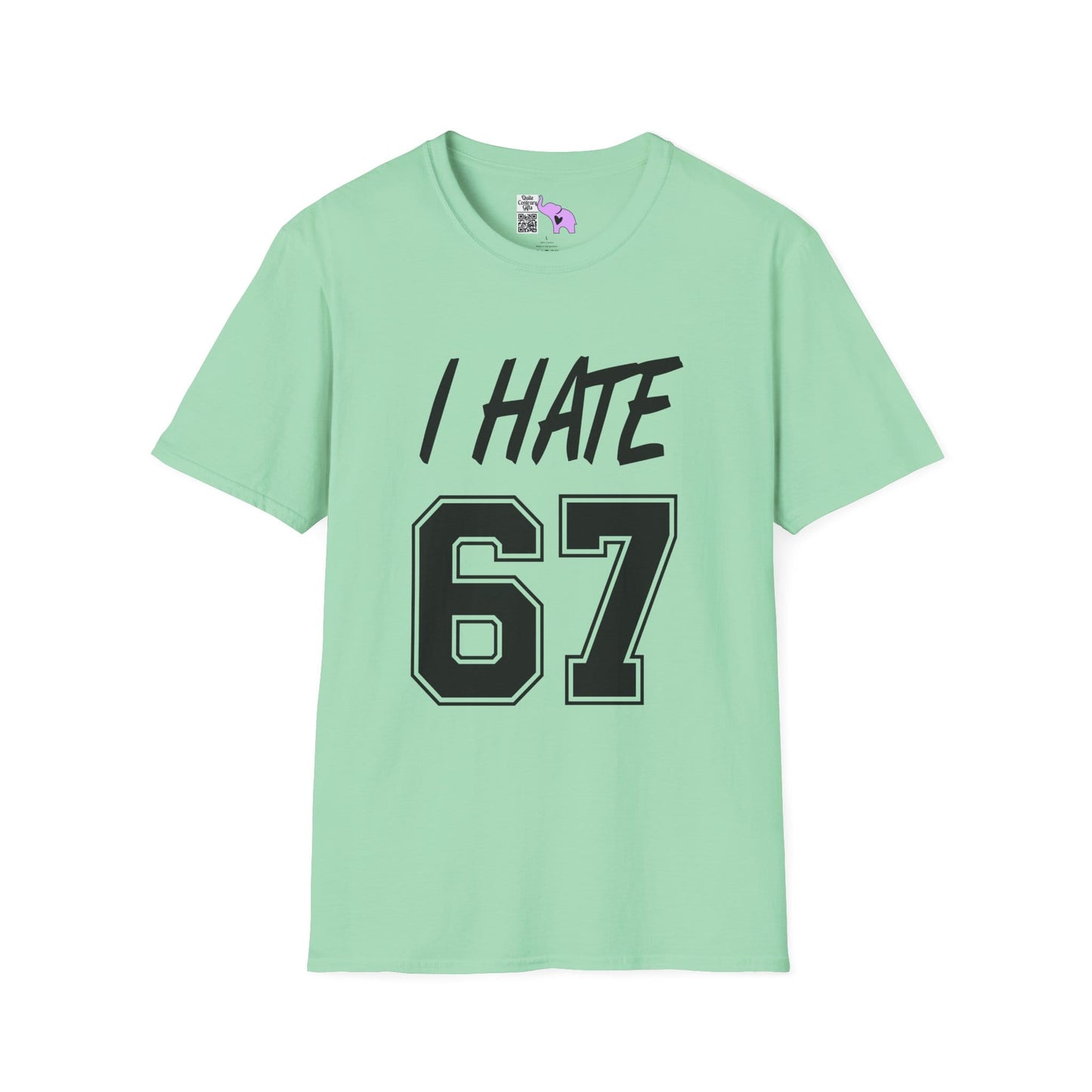 I Hate 67 Adult T-shirt