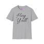 Hey Y'all Adult T-shirt