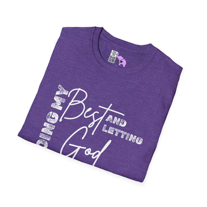 Doing My Best and Letting God Do The Rest Adult T-shirt