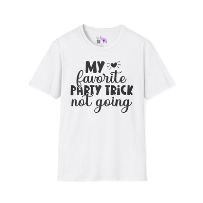 My Favorite Party Trick Not Going Adult T-shirt