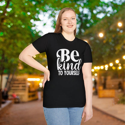 Be Kind To Yourself Adult T-shirt