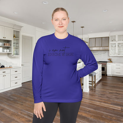 I Am Not Demure 2 Adult Long Sleeve Tee