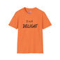 I'm A Delight T-shirt