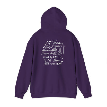 Never Let Them Dim Your Light Heavy Blend™ Hooded Sweatshirt