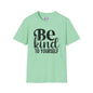 Be Kind To Yourself Adult T-shirt
