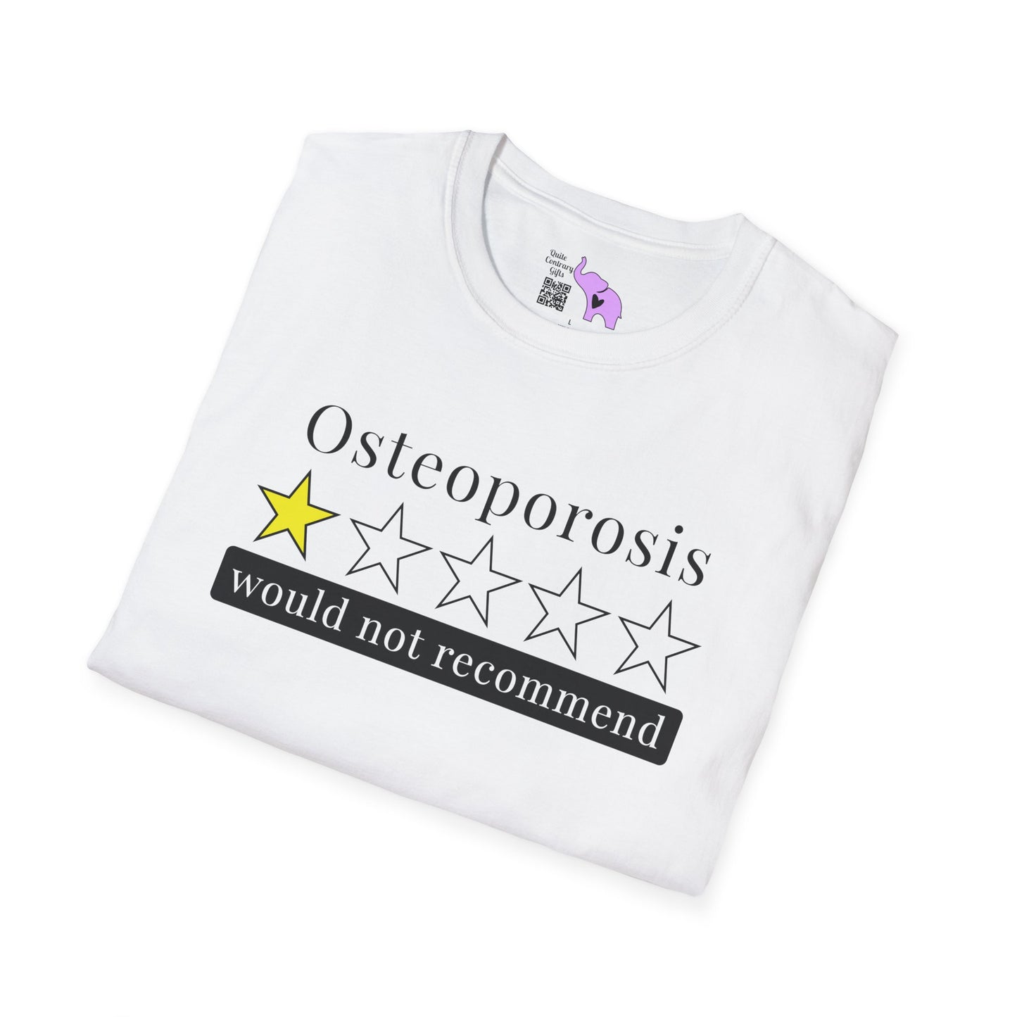Osteoporosis 1 Star Would Not Recommend Adult T-shirt