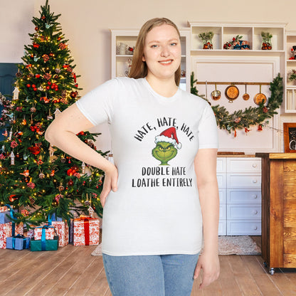 Hate, Hate, Hate, Double Hate, Loathe Entirely-Grinch Adult T-shirt