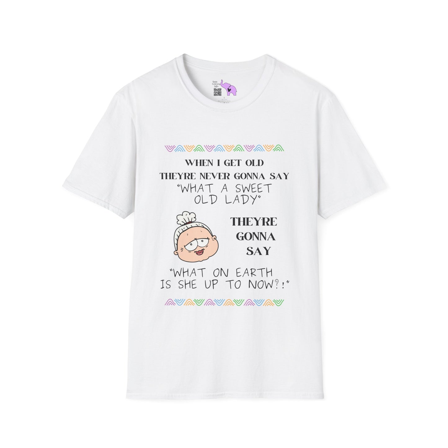 When I Get Old T-shirt