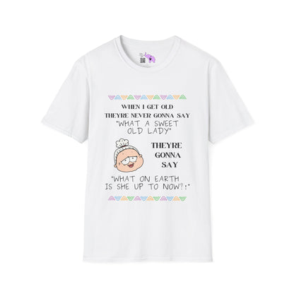 When I Get Old T-shirt