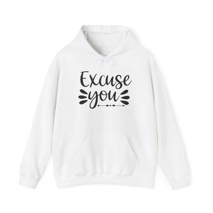 Excuse You Heavy Blend™ Hooded Sweatshirt