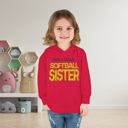 Loud & Proud Softball Sister Toddler Hoodie