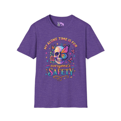 My Alone Time Is For Everyone's Safety Adult T-shirt
