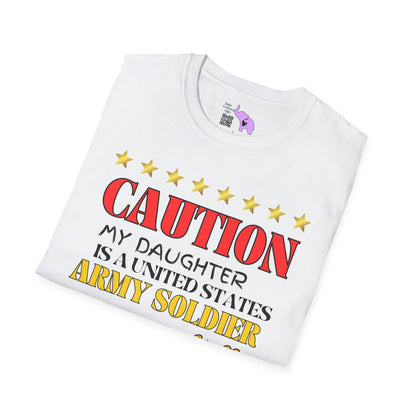 Caution My Daughter is a US Army Soldier I've Been Known to Brag (Mom) Unisex Softstyle T-Shirt