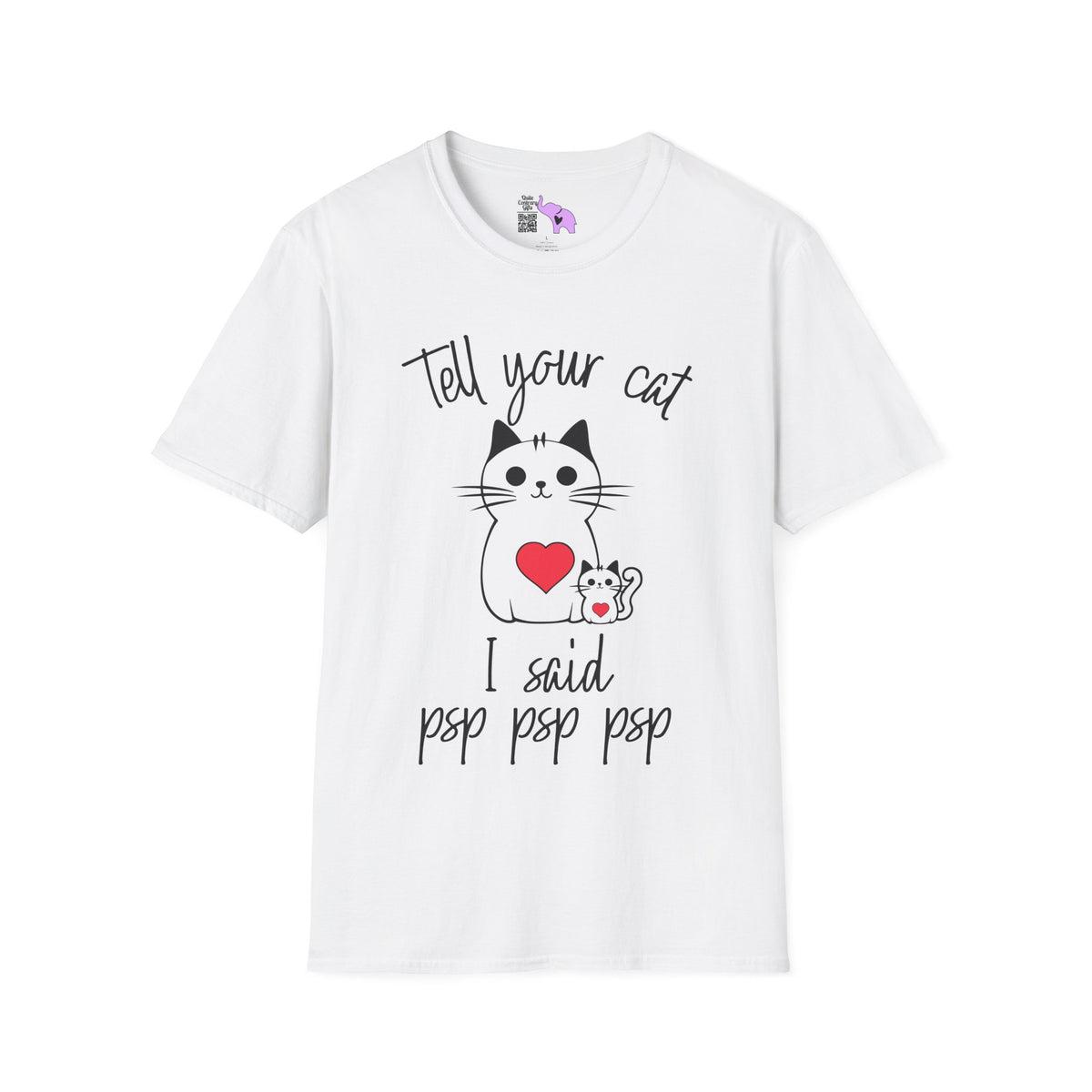 Tell Your Cat I Said Psp Psp Psp Adult T-shirt