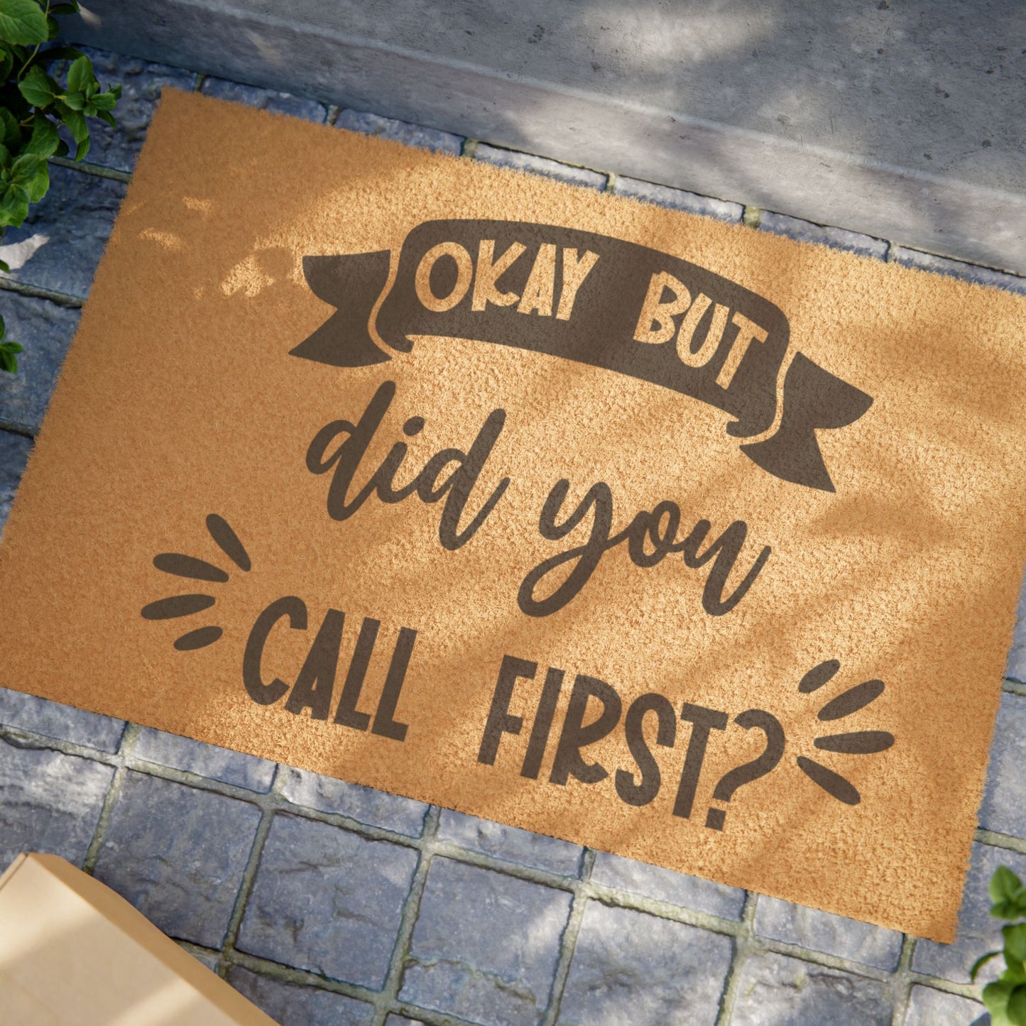 Ok But Did You Call First? Coconut Fiber Doormat