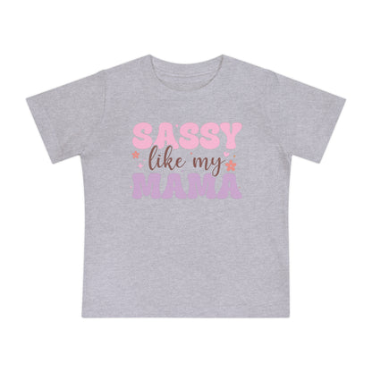 Sassy Like My Mama Infant T-Shirt