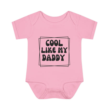 Cool Like My Daddy Infant Baby Rib Bodysuit
