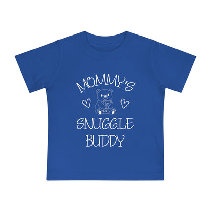 Mommy's Snuggle Buddy Infant T-Shirt