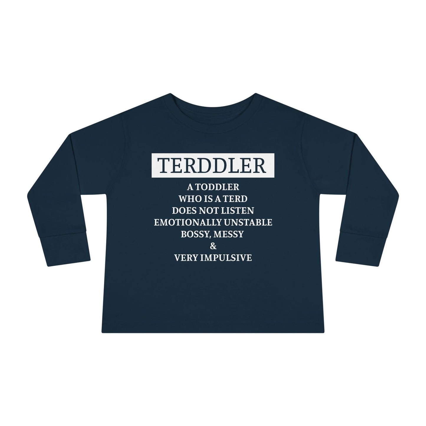 ""Terddler Definition Toddler Long Sleeve Tee
