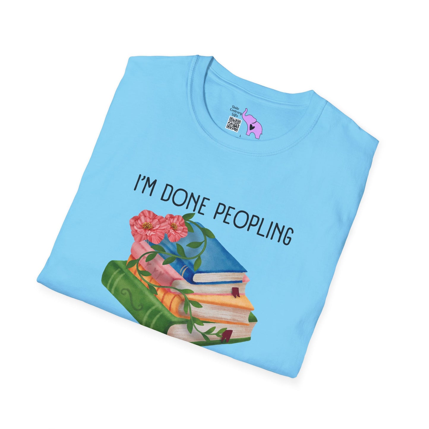I'm Done Peopling Where Are My Books Adult T-shirt