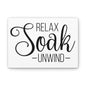 Relax Soak Unwind Canvas Horizontal Wraps w/o Frame