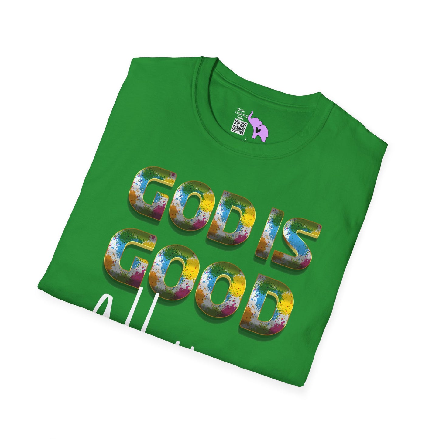 God Is Good All The Time (2) Adult T-shirt