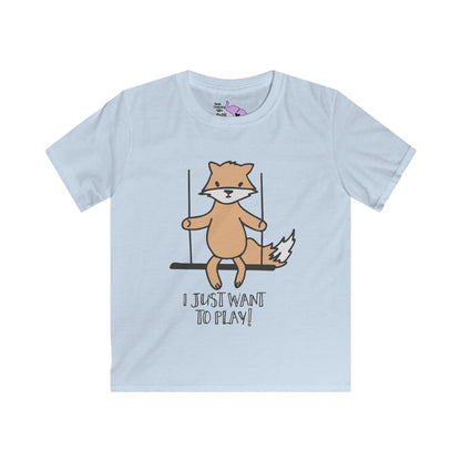 I Just Want To Play (Fox) Kids Softstyle Tee