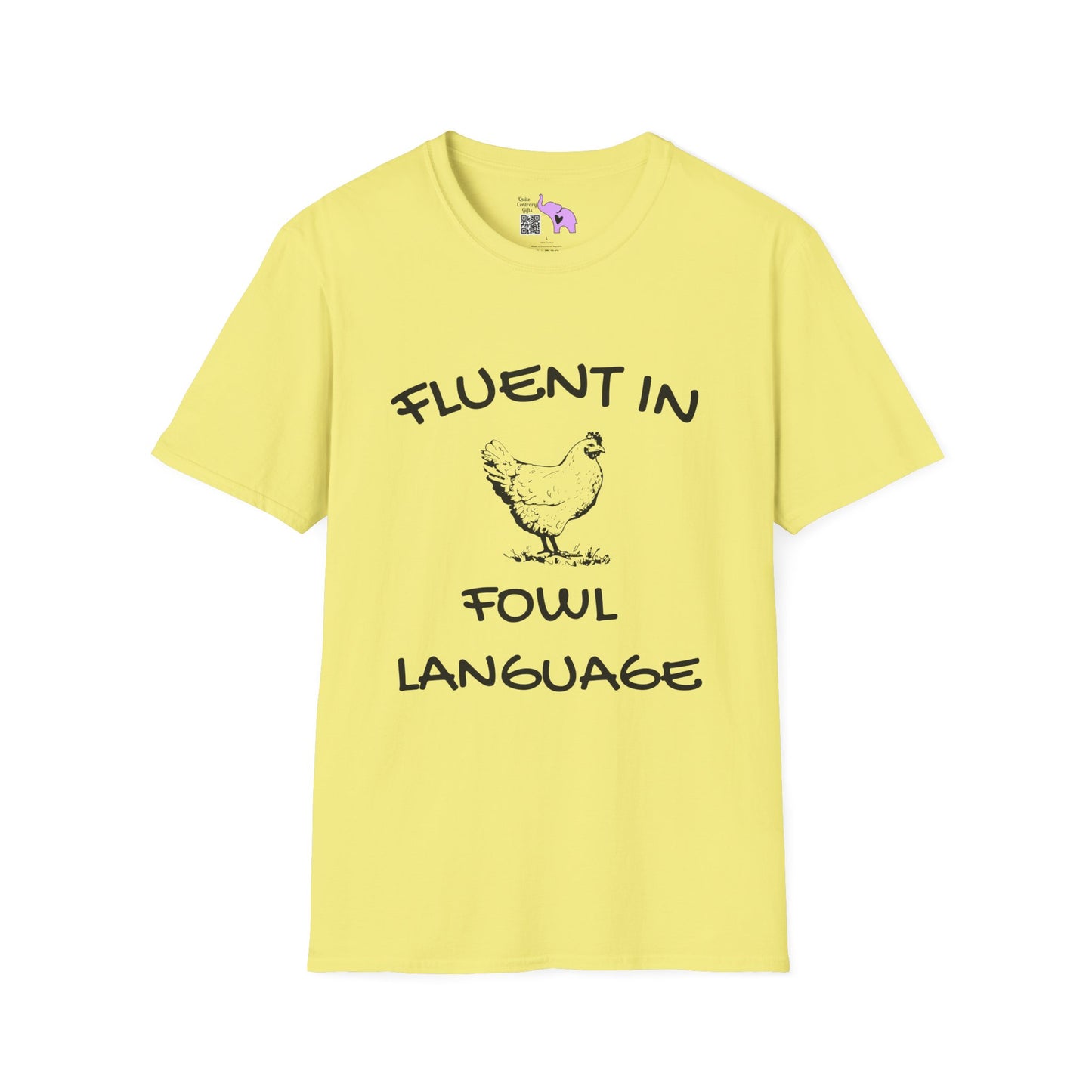 Fluent in Fowl Language T-shirt