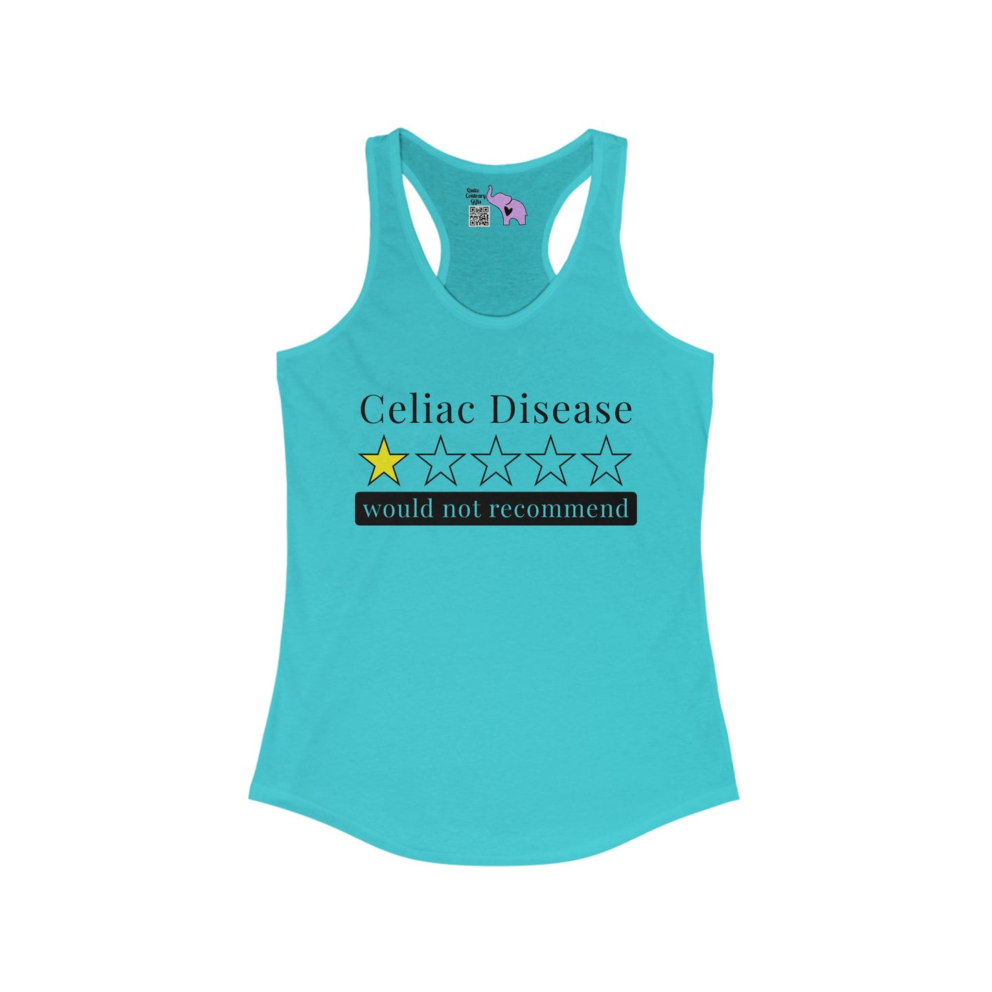 Celiac Disease 1 Star Would Not Recommend Women's Ideal Racerback Tank