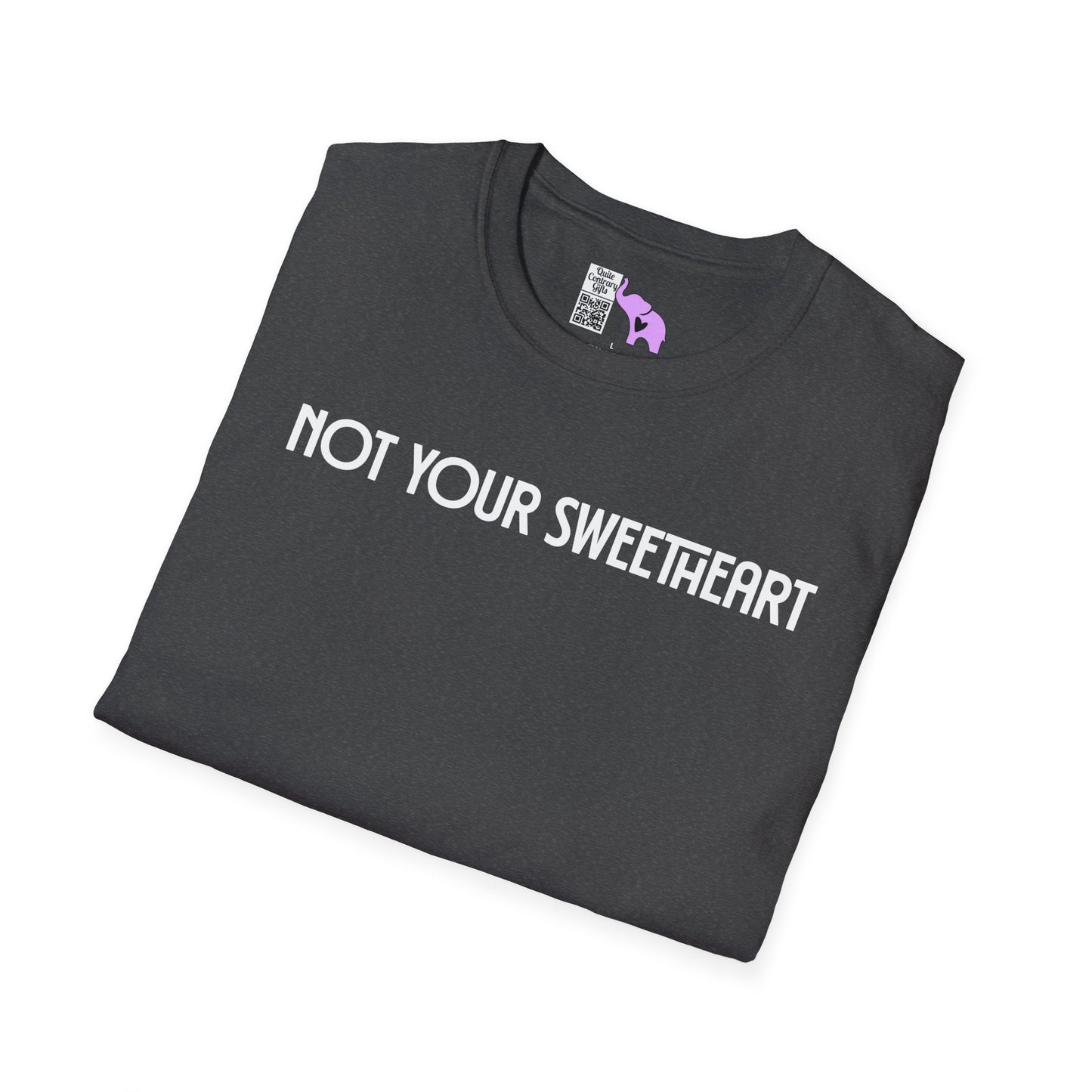 Not Your Sweetheart Adult T-shirt