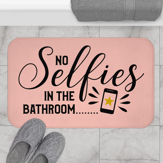 No Selfies In The Bathroom Bath Mat