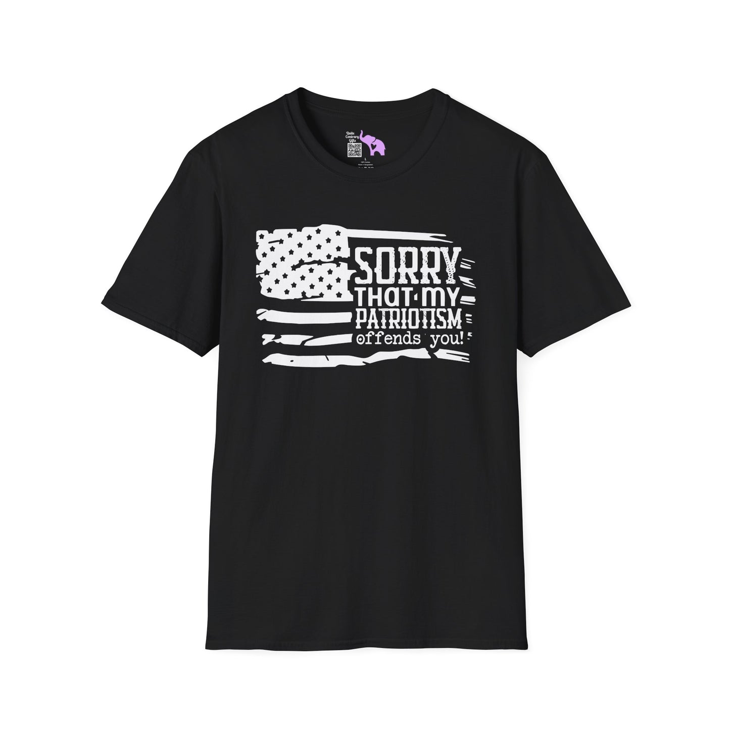 Sorry That My Patriotism Offends You Adult T-Shirt
