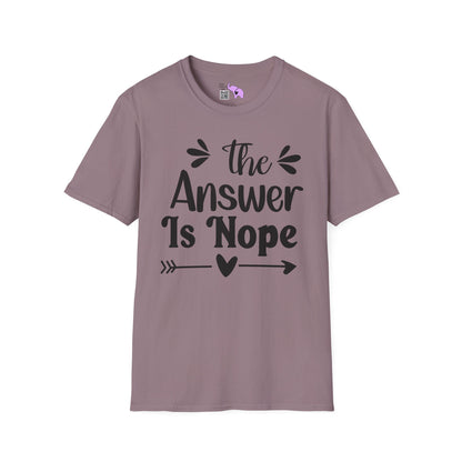 The Answer is Nope Adult T-shirt