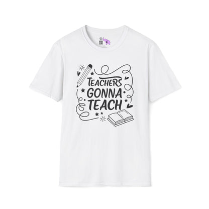 Teachers Gonna Teach Adult T-shirt
