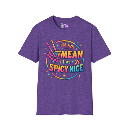 I'm Not Mean I'm Spicy Nice Adult T-shirt