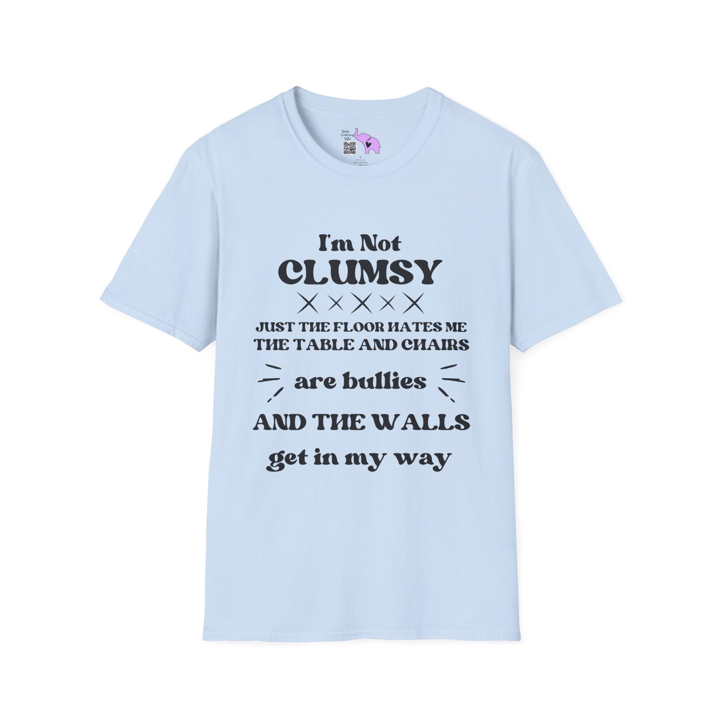 I'm Not Clumsy Adult T-shirt