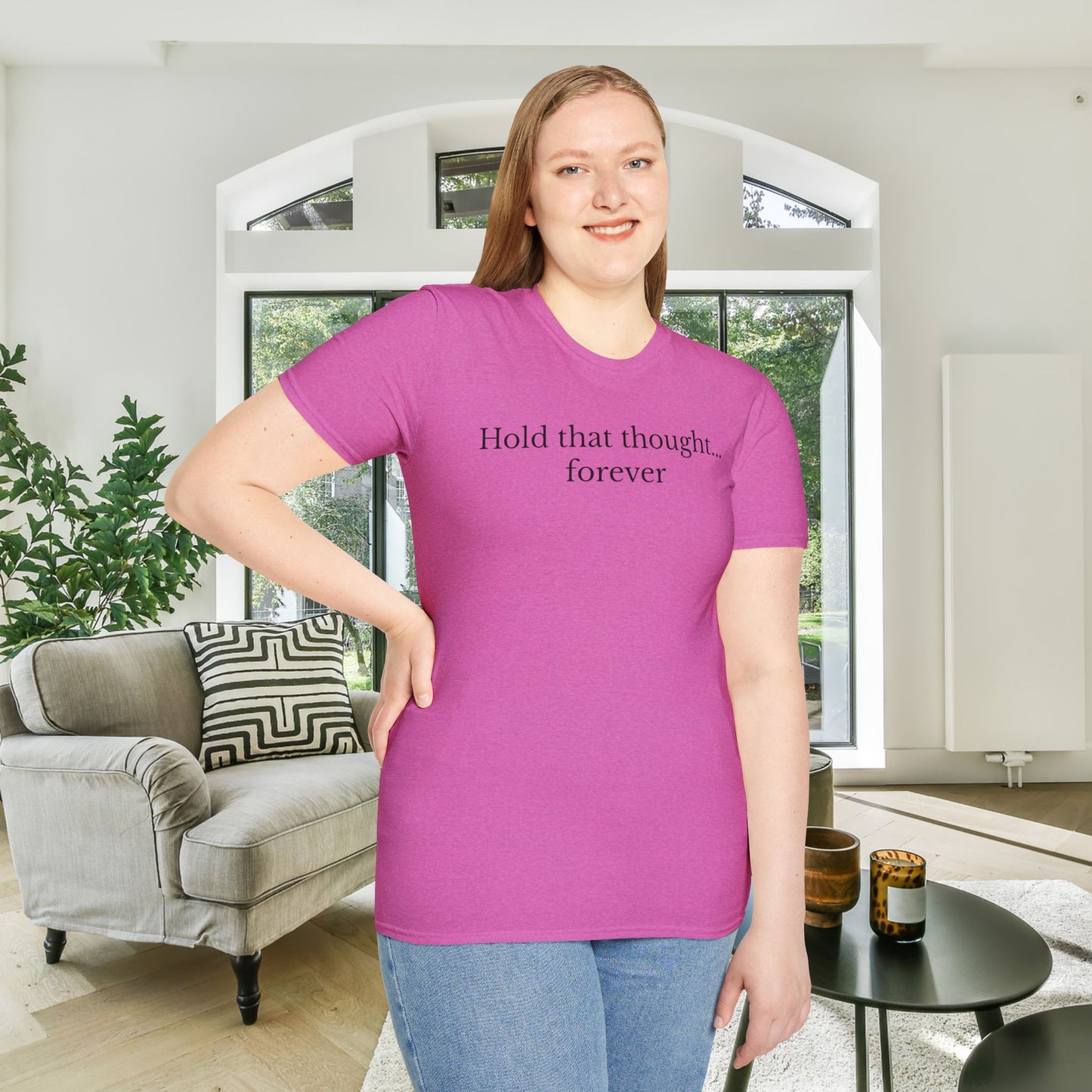 Hold That Thought... Forever Adult T-shirt