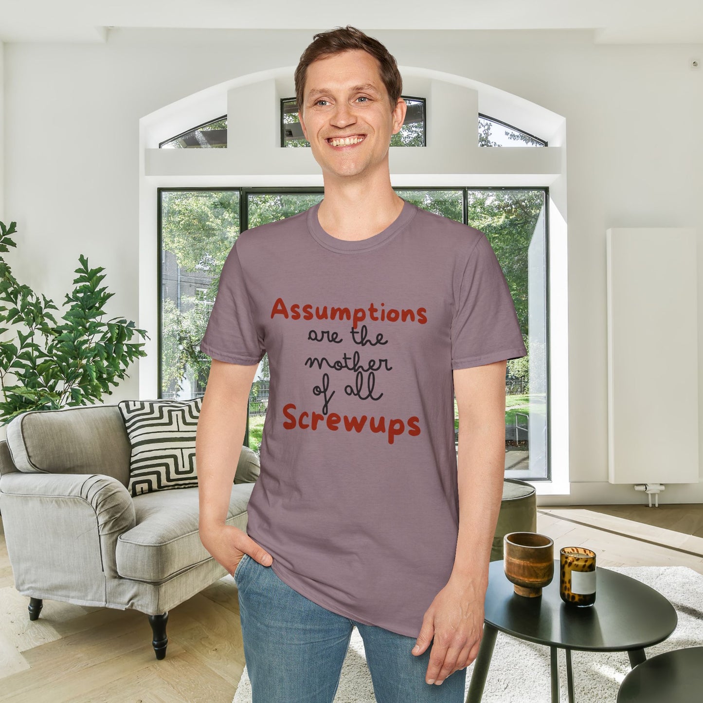 Assumptions Are The Mother of All Screwups Adult T-shirt