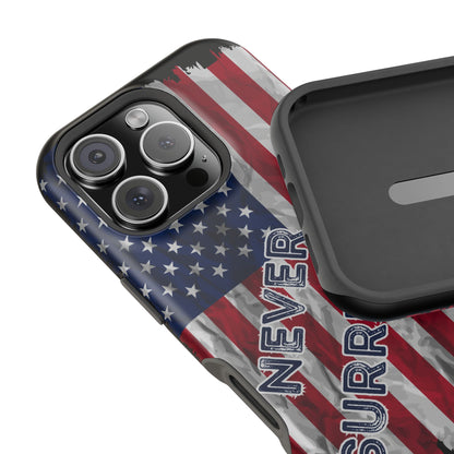 Never Surrender American Flag MagSafe® Compatible Tough Case for iPhone