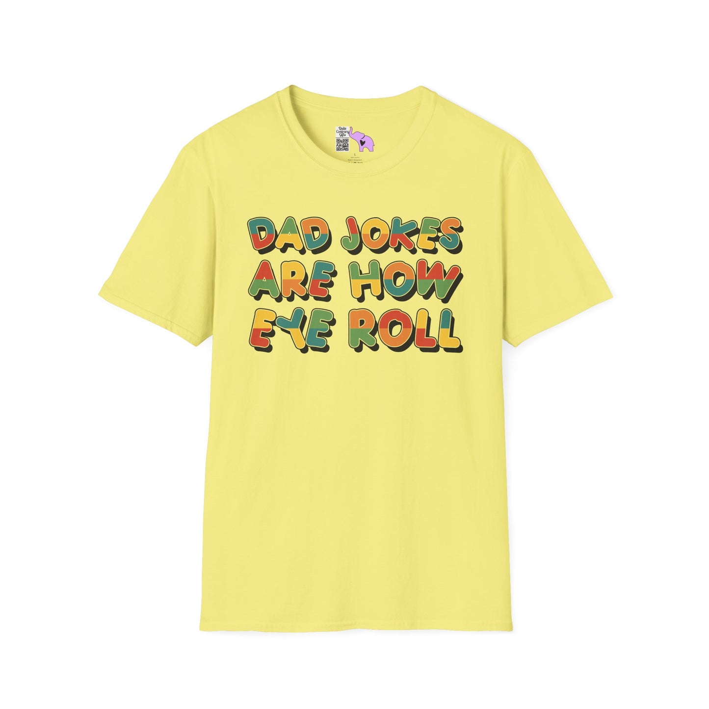 Dad Jokes Are How Eye Roll Adult T-shirt