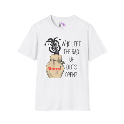 Who Left The Bag of Idiots Open Adult T-shirt