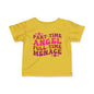 Part Time Angel Full Time Menace Infant Soft T-Shirt